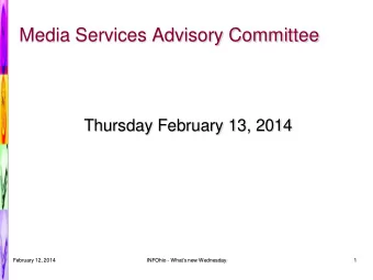 Media Services Advisory Committee  Thursday February 13, 2014  February 12, 2014  INFOhio -