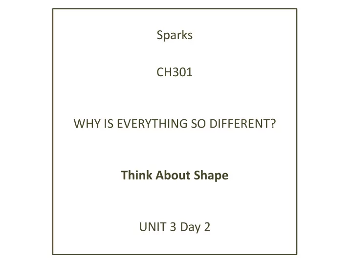 sparks ch301 why is everything so different think about