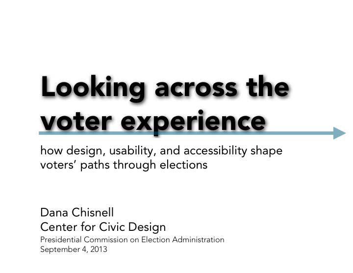 looking across the voter experience