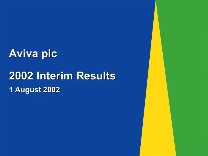 aviva plc plc aviva 2002 interim results 2002 interim