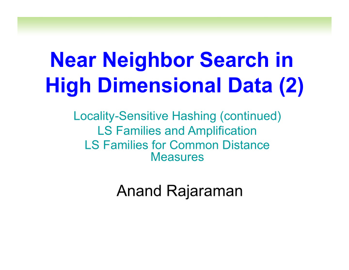 near neighbor search in high dimensional data 2