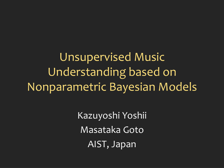 unsupervised music understanding based on nonparametric