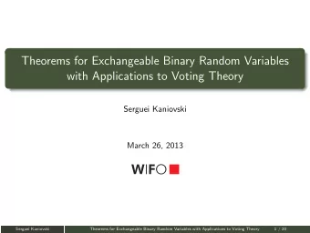 Theorems for Exchangeable Binary Random Variables  with Applications to Voting Theory  Serguei
