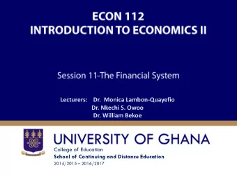 Lecturers:    Dr.  Monica Lambon-Quayefio  Dr. Nkechi S. Owoo Dr. William Bekoe  College of