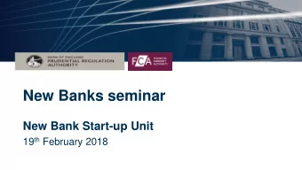 New Banks seminar  New Bank Start-up Unit 19 th February 2018  NBSU Seminar  NBSU Seminar  Welcome
