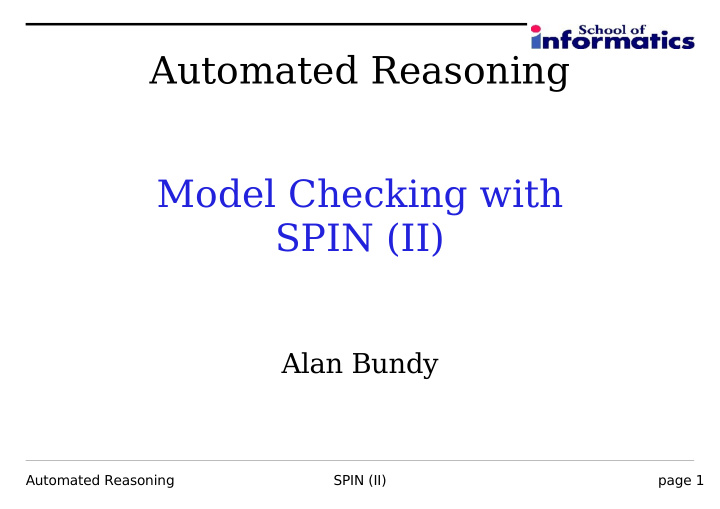 automated reasoning model checking with spin ii