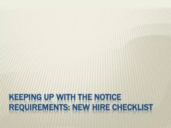 REQ  EQUIRE  UIREMENT  MENTS:  S: NE  NEW HI  HIRE  E CHE  HECKLIST  KLIST  NEW HIRE CHECKLIST: At