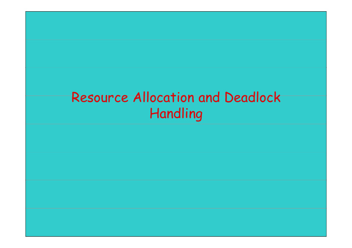 resource allocation and deadlock resource allocation and