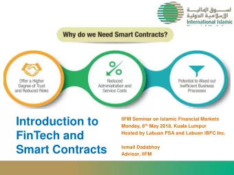 Introduction to  IIFM Seminar on Islamic Financial Markets Monday, 8 th May 2018, Kuala Lumpur