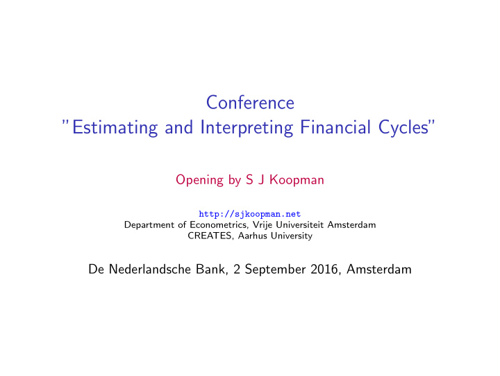conference estimating and interpreting financial cycles