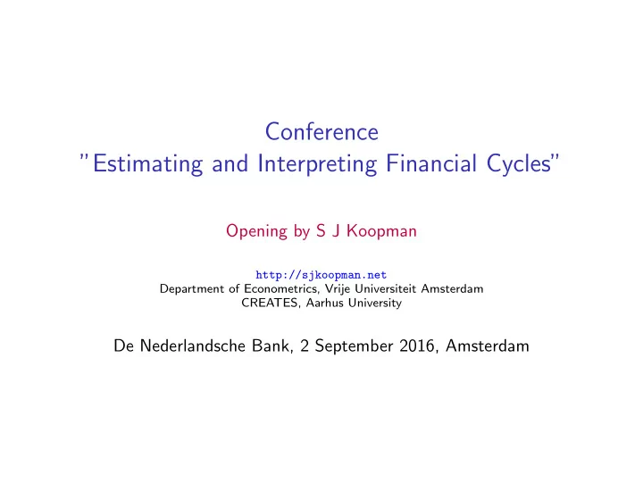 conference estimating and interpreting financial cycles