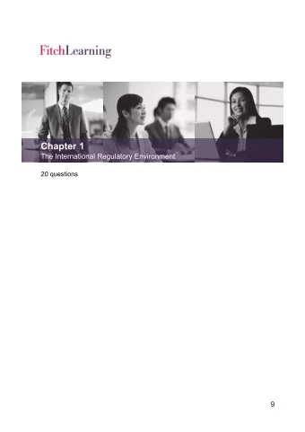 Chapter 1  The International Regulatory Environment  20 questions  9  9  10  10  1. Models of