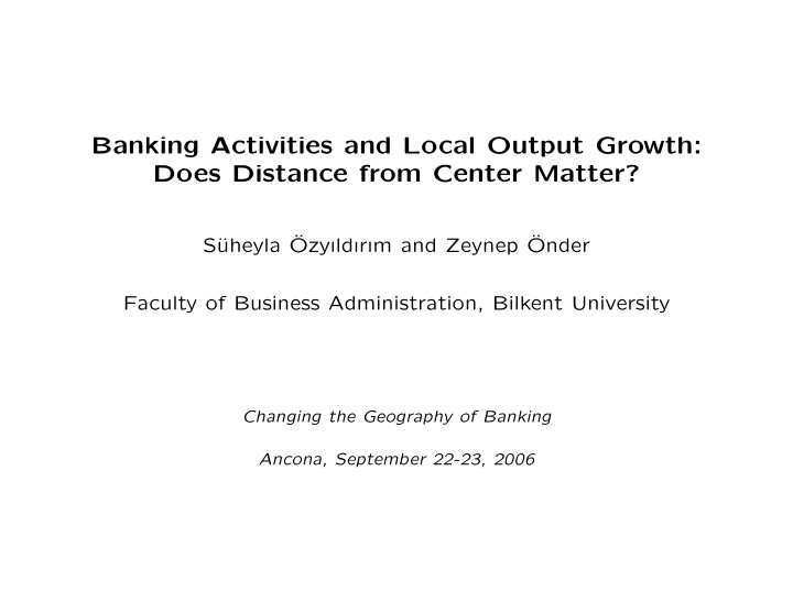 banking activities and local output growth does distance