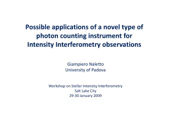 Possible applications of a novel type of photon counting instrument for  Intensity Interferometry