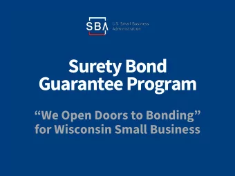 Surety Bond  Guarantee Program  We Open Doors to Bonding  for Wisconsin Small Business  We