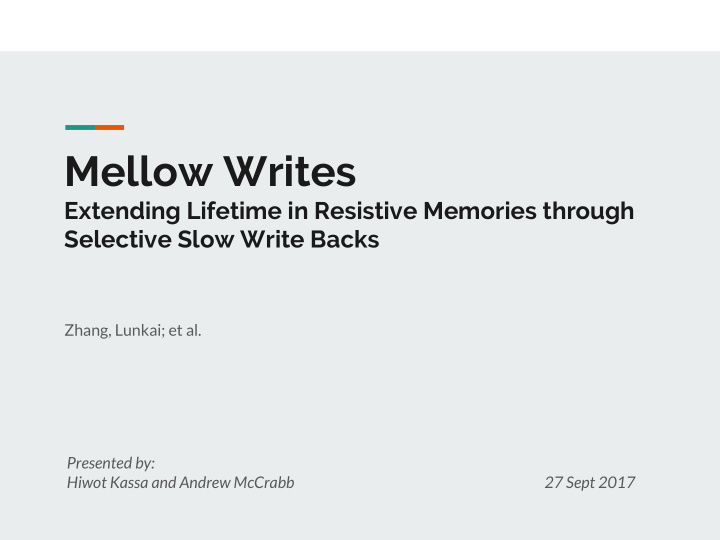 mellow writes