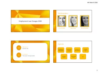Employment Law Changes 2020  -  Laura Murphy  Nicola Sheridan  Vicky Clarke  Agenda  Q&amp;A