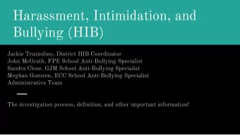 Harassment, Intimidation, and  Bullying (HIB)  Jackie Truzzolino, District HIB Coordinator  John