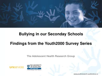 Bullying in our Seconday Schools  Findings from the Youth2000 Survey Series  The Adolescent Health