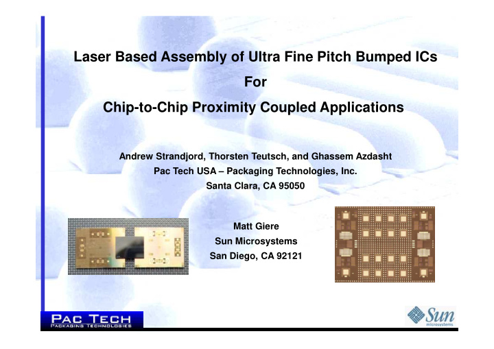 laser based assembly of ultra fine pitch bumped ics for