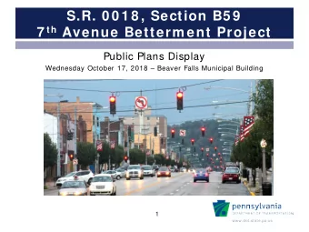S.R. 0 0 1 8 , Section B5 9 7 th Avenue Betterm ent Project  Public Plans Display  Wednesday