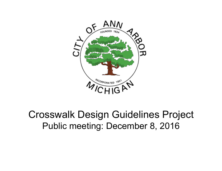 crosswalk design guidelines project