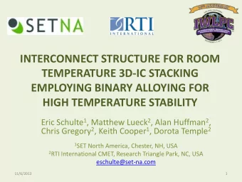 Eric Schulte 1 , Matthew Lueck 2 , Alan Huffman 2 , Chris Gregory 2 , Keith Cooper 1 , Dorota