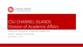 CSU CHANNEL ISLANDS  Division of Academic Affairs  STRATEGIC RESOURCE PLANNING COMMITTEE  FY2019