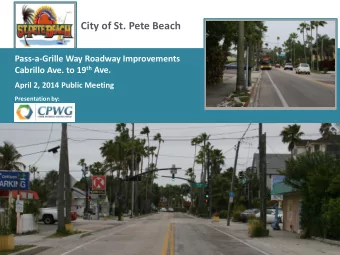 City of St. Pete Beach  Pass-a-Grille Way Roadway Improvements Cabrillo Ave. to 19 th Ave.  April