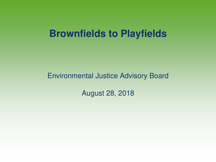 brownfields to playfields