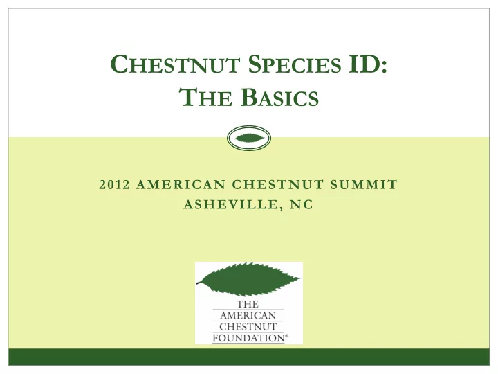 c hestnut s pecies id