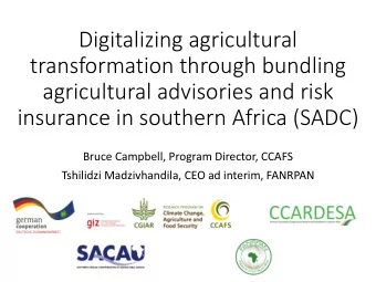 Digitalizing agricultural  transformation through bundling  agricultural advisories and risk