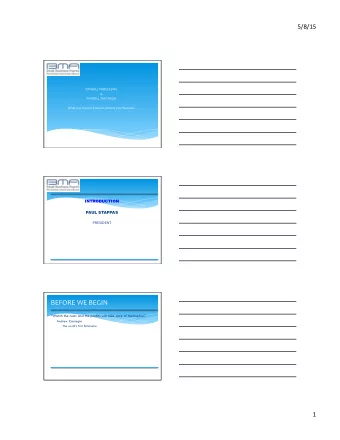 BEFORE  WE  BEGIN    Watch the costs and the profits will take care of themselves