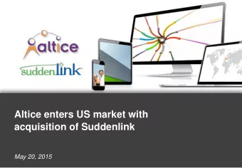 acquisition of Suddenlink  May 20, 2015  1  DISCLAIMER  NOT AN OFFER TO SELL OR SOLICITATION OF AN