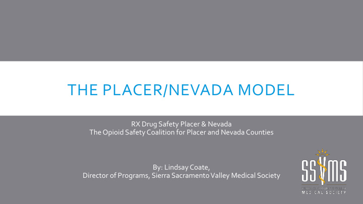 the placer nevada model