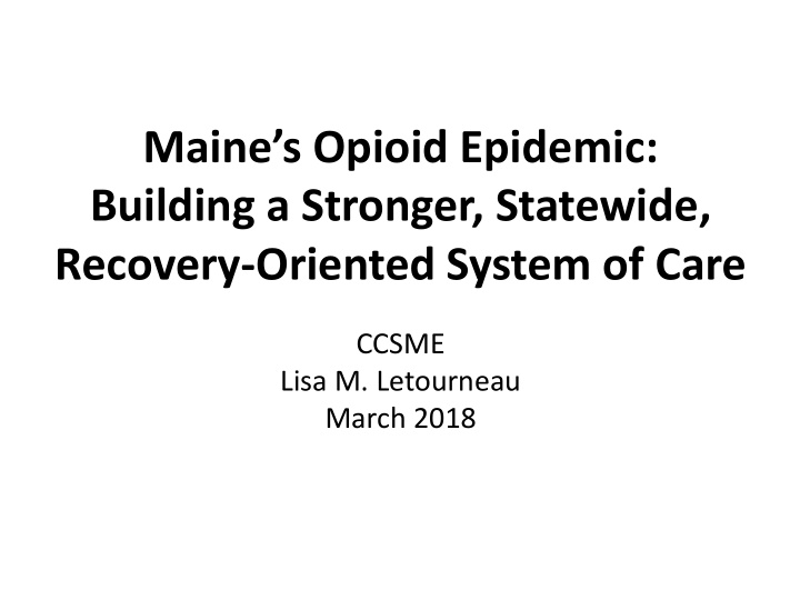 maine s opioid epidemic building a stronger statewide