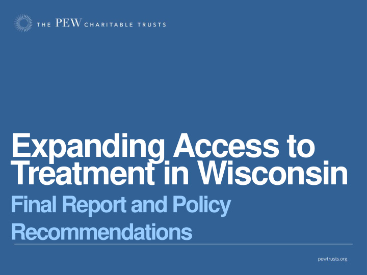 expanding access to treatment in wisconsin