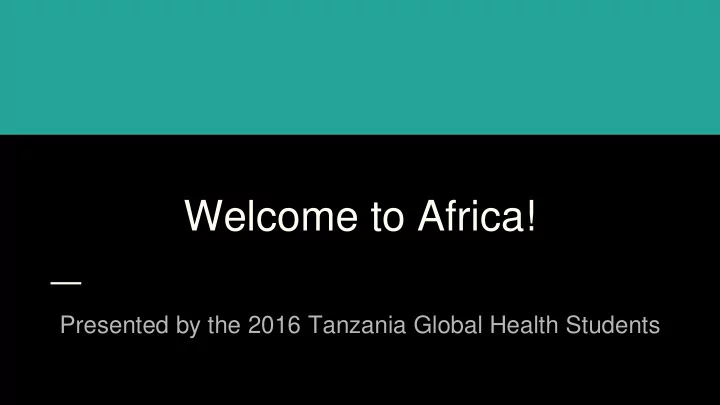 welcome to africa