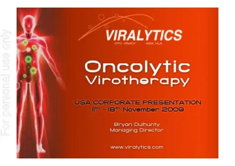 For personal use only  USA Corporate Presentation  USA Corporate Presentation  Viralytics Ltd