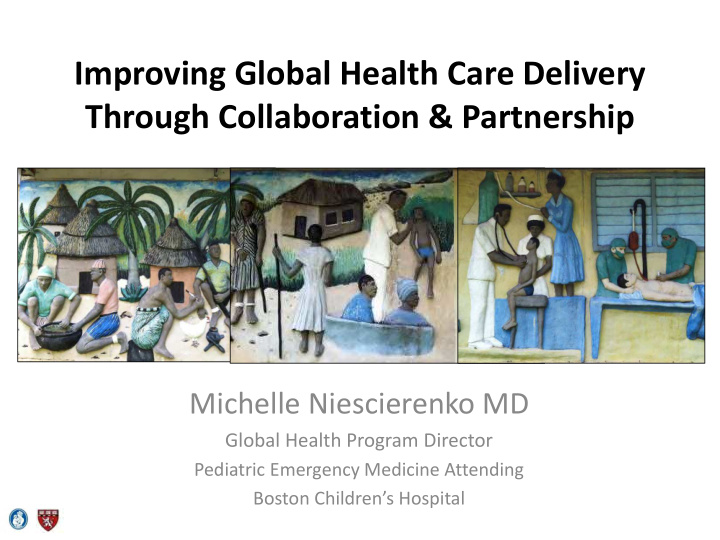 improving global health care delivery through