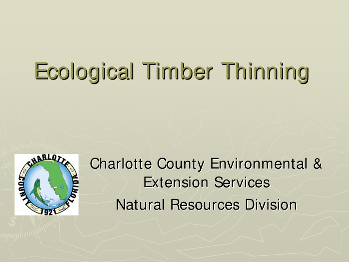 ecological timber thinning ecological timber thinning