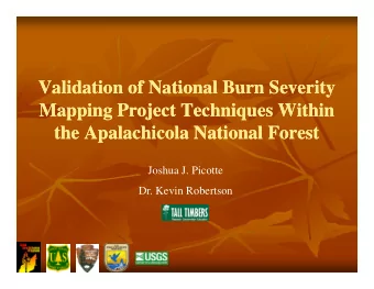 Validation of National Burn Severity  Validation of National Burn Severity  Validation of National