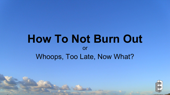 how to not burn out