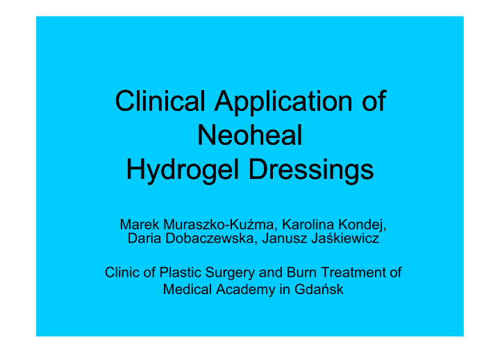 clinical application of clinical application of neoheal