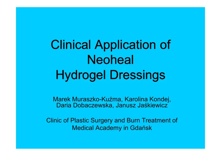 clinical application of clinical application of neoheal