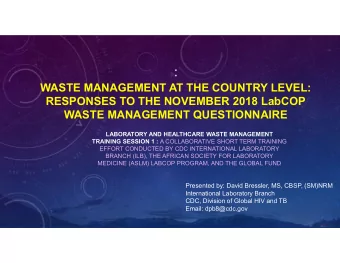 :  WASTE MANAGEMENT AT THE COUNTRY LEVEL:  RESPONSES TO THE NOVEMBER 2018 LabCOP  WASTE MANAGEMENT