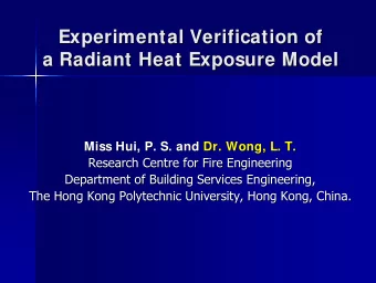 Experimental Verification of  Experimental Verification of  a Radiant Heat Exposure Model  a