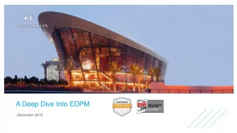 A Deep Dive Into EDPM  December 2019  Forward-looking statements Reference in this presentation,