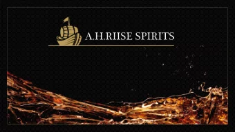 be devolped.  A.H. Riise Spirits is still a relatively young company, but many of our spirits have