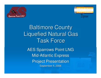 Baltimore County  Baltimore County  Liquefied Natural Gas  Liquefied Natural Gas  Task Force  Task